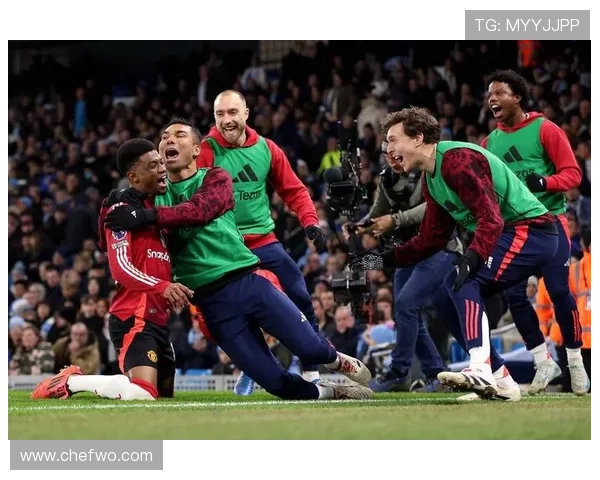 奥纳纳 vs 卡塞米罗：身体对抗与经验差距分析